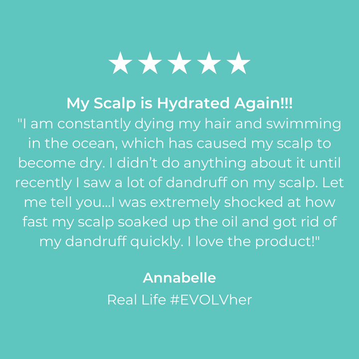 5 Star customer review of EVOLVh Better Roots Scalp + Hair Oil