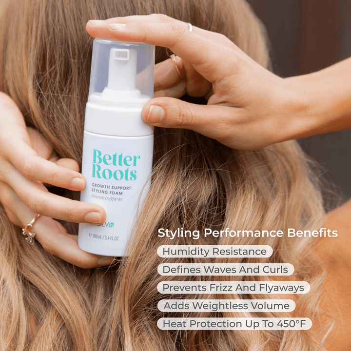 Core Benefits of EVOLVh NEW! Better Roots Growth Support Styling Foam