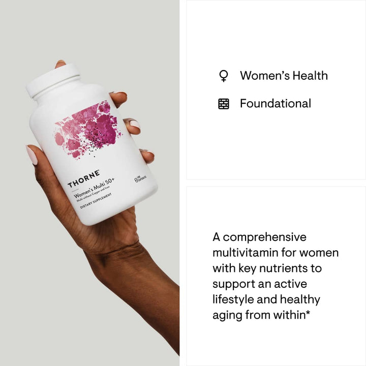 Thorne Women's Multi 50+ - A comprehensive multivitamin for women with key nutrients